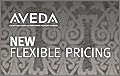 Ask Us about Aveda Flexible Pricing